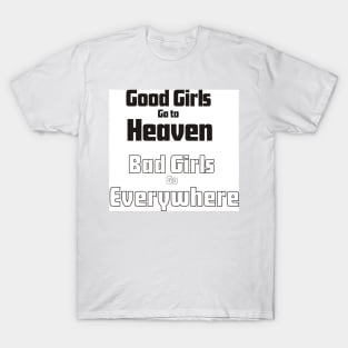 Good girls T-Shirt